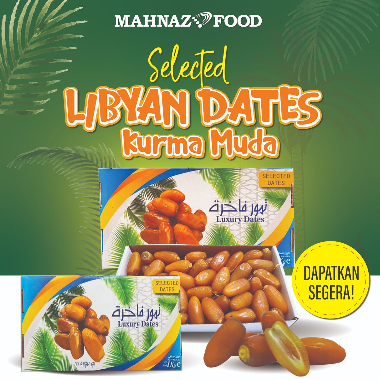 Mahnaz Food Selected Libyan Fresh & Young Kurma Sejuk Libya (500G/1Kg)